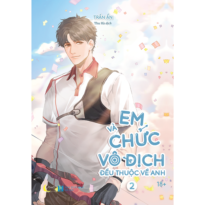 Em Và Chức Vô Địch Đều Thuộc Về Anh – Tập 2 Em Và Chức Vô Địch Đều Thuộc Về Anh – Tập 2