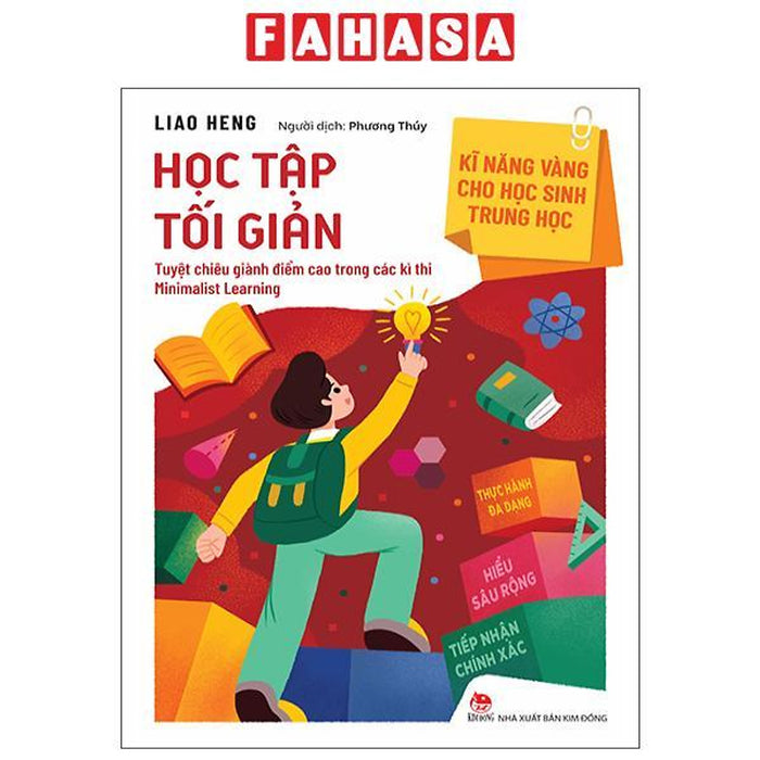 Sách - Kĩ Năng Vàng Cho Học Sinh Trung Học - Học Tập Tối Giản Sách - Kĩ Năng Vàng Cho Học Sinh Trung Học - Học Tập Tối Giản