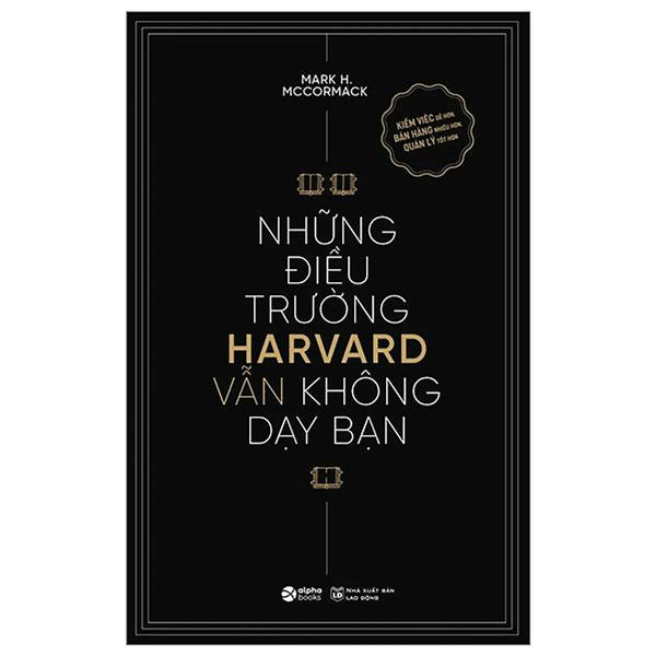 Những Điều Trường Harvard Vẫn Không Dạy Bạn (Tái Bản 2024) - Bản Quyền
