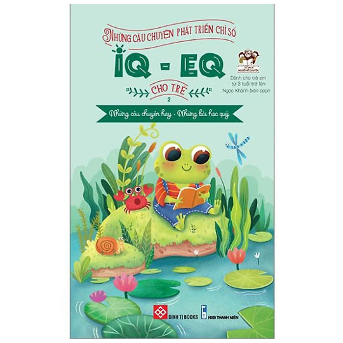 Sách - Những Câu Chuyện Phát Triển Chỉ Số Iq - Eq Cho Trẻ (Tập 2) Sách - Những Câu Chuyện Phát Triển Chỉ Số Iq - Eq Cho Trẻ (Tập 2)