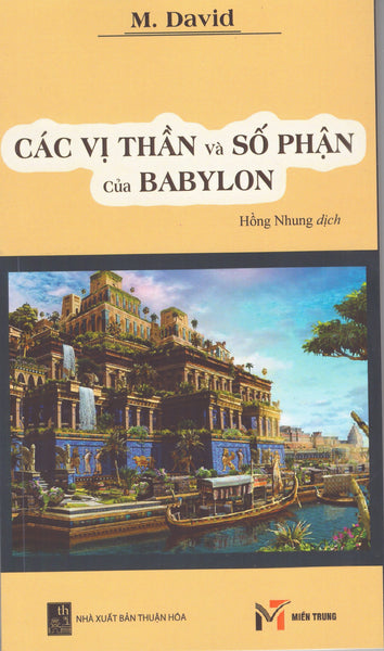 M. David - Các Vị Thần Và Số Phận Của Babylon