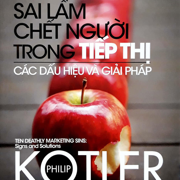 10 Sai Lầm Chết Người Trong Tiếp Thị Các Dấu Hiệu Và Giải Pháp - Bản Quyền 10 Sai Lầm Chết Người Trong Tiếp Thị Các Dấu Hiệu Và Giải Pháp - Bản Quyền