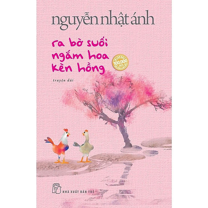 Ra Bờ Suối Ngắm Hoa Kèn Hồng - Nguyễn Nhật Ánh (2 Phiên Bản Bìa Mềm Và Bìa Cứng Tặng Kèm Út Quyên Và Tôi Khổ Nhỏ) Ra Bờ Suối Ngắm Hoa Kèn Hồng - Nguyễn Nhật Ánh (2 Phiên Bản Bìa Mềm Và Bìa Cứng Tặng Kèm Út Quyên Và Tôi Khổ Nhỏ)