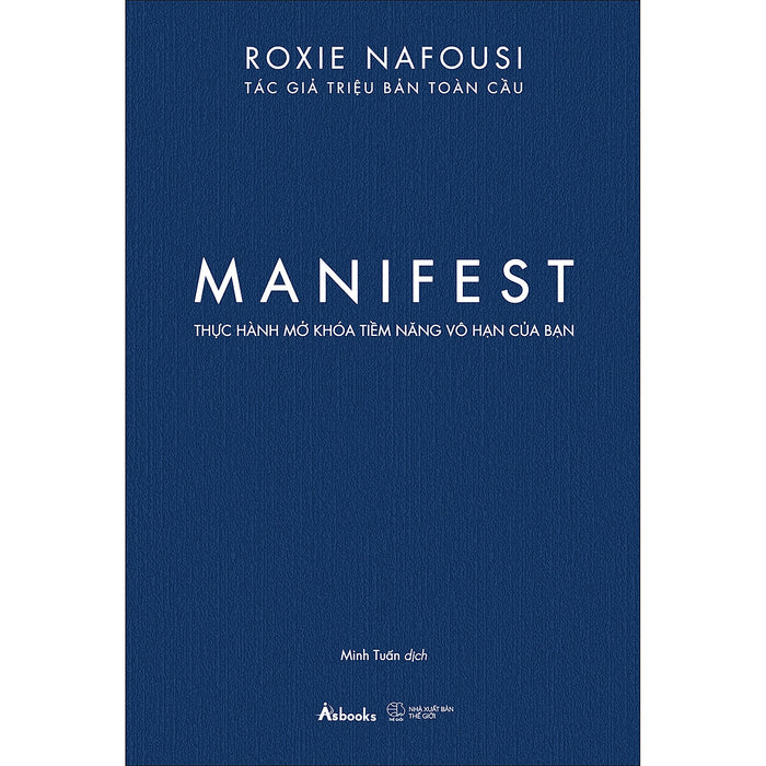 Manifest – Thực Hành Mở Khóa Tiềm Năng Vô Hạn Của Bạn Manifest – Thực Hành Mở Khóa Tiềm Năng Vô Hạn Của Bạn