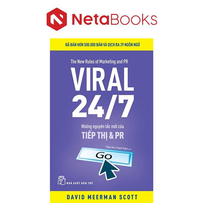 Viral 24/7 - Những Nguyên Tắc Mới Của Tiếp Thị Và Pr Viral 24/7 - Những Nguyên Tắc Mới Của Tiếp Thị Và Pr