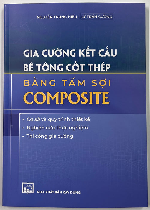 Sách - Gia Cường Kết Cấu Bê Tông Cốt Thép Bằng Sợi Composite Sách - Gia Cường Kết Cấu Bê Tông Cốt Thép Bằng Sợi Composite