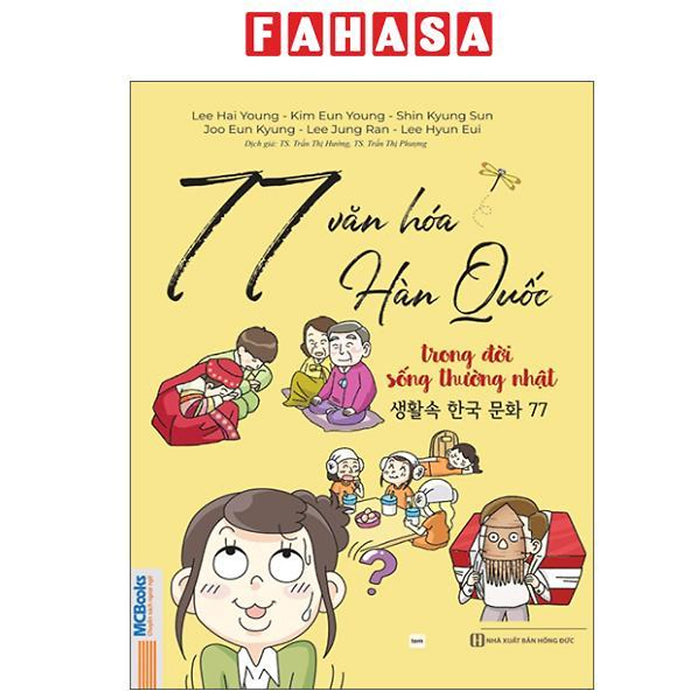 Sách - 77 Văn Hóa Hàn Quốc Trong Đời Sống Thường Nhật Sách - 77 Văn Hóa Hàn Quốc Trong Đời Sống Thường Nhật