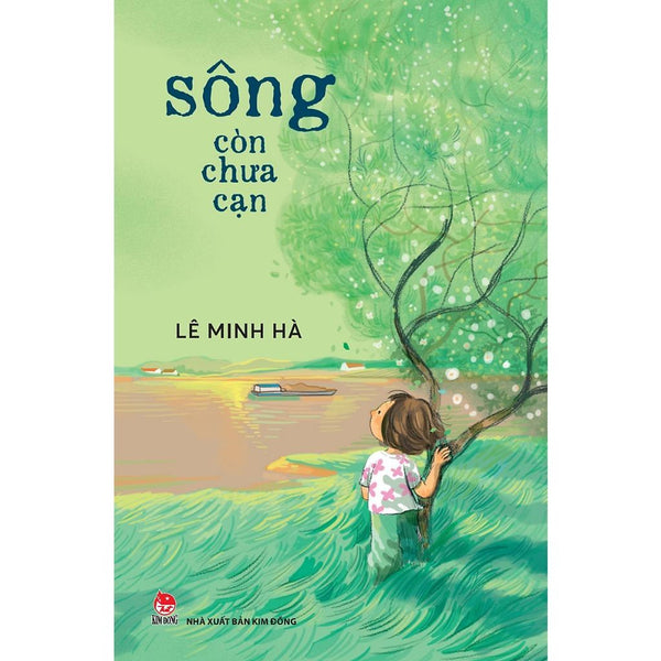 Sách - Sông Còn Chưa Cạn - Nxb Kim Đồng