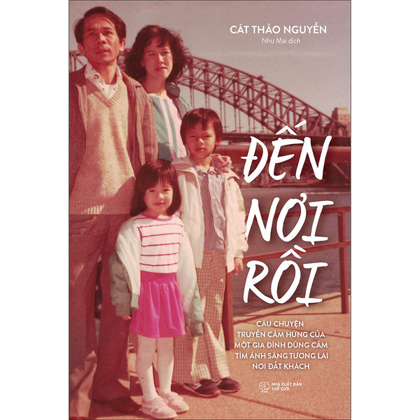 Hồi Ký - Đến Nơi Rồi