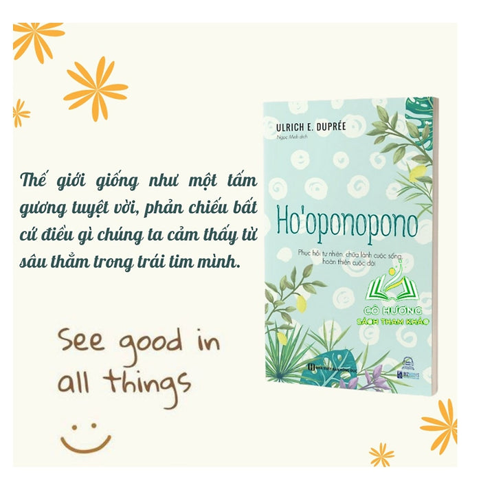 Sách - Ho’Oponopono - Phục Hồi Tự Nhiên, Chữa Lành Cuộc Sống, Hoàn Thiện Cuộc Đời Sách - Ho’Oponopono - Phục Hồi Tự Nhiên, Chữa Lành Cuộc Sống, Hoàn Thiện Cuộc Đời