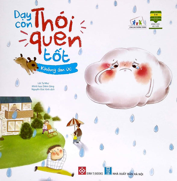 Sách Dạy Con Thói Quen Tốt - Không Ấm Ức