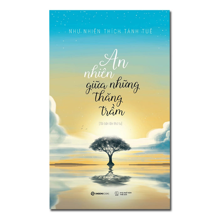 An Nhiên Giữa Những Thăng Trầm An Nhiên Giữa Những Thăng Trầm