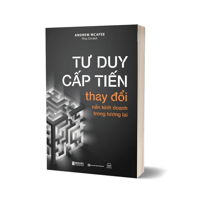 Sách Tư Duy Cấp Tiến: Thay Đổi Nền Kinh Doanh Trong Tương Lai Sách Tư Duy Cấp Tiến: Thay Đổi Nền Kinh Doanh Trong Tương Lai