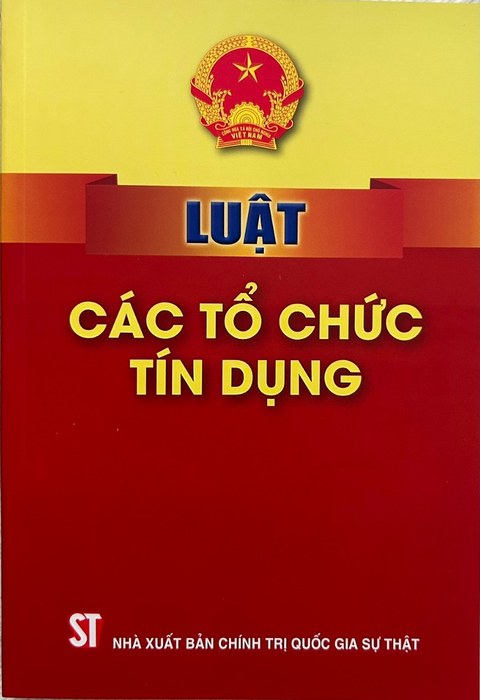 Sách Luật Các Tổ Chức Tín Dụng Sách Luật Các Tổ Chức Tín Dụng