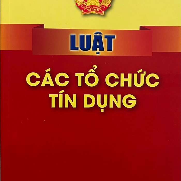 Sách Luật Các Tổ Chức Tín Dụng Sách Luật Các Tổ Chức Tín Dụng