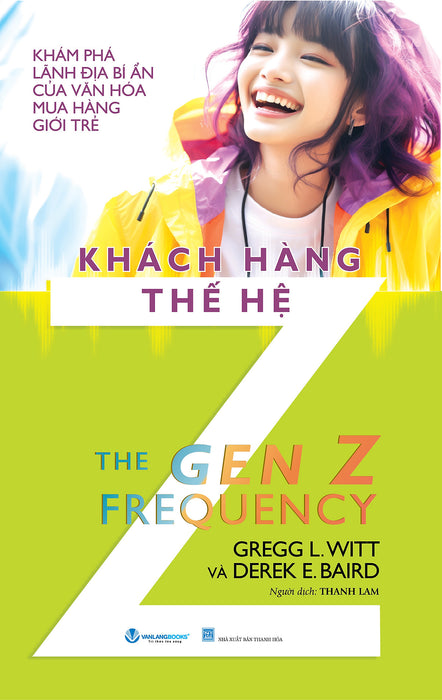 Khách Hàng Thế Hệ Z - Vanlangbooks Khách Hàng Thế Hệ Z - Vanlangbooks