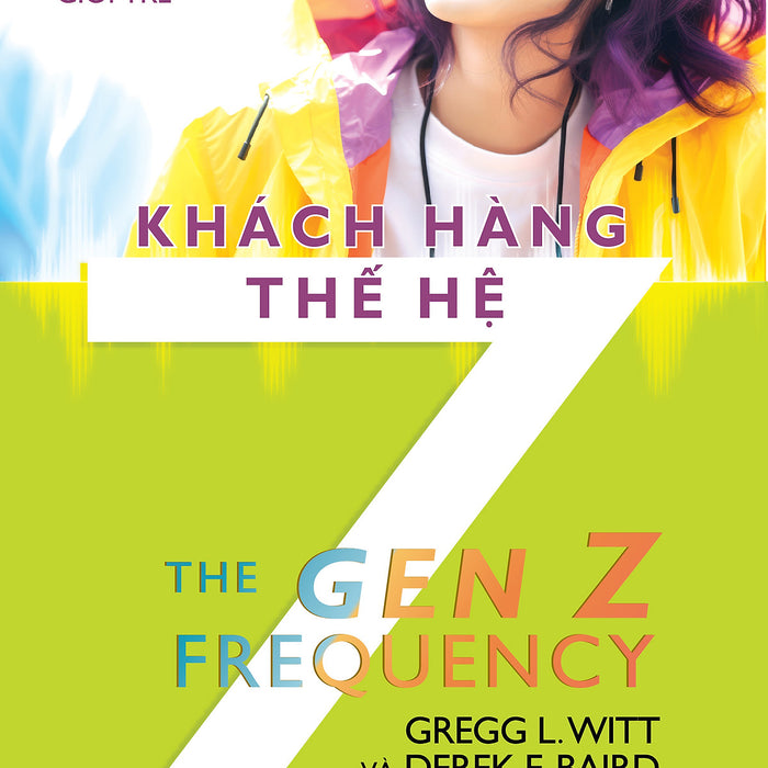 Khách Hàng Thế Hệ Z - Vanlangbooks Khách Hàng Thế Hệ Z - Vanlangbooks