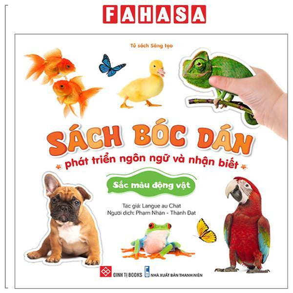 Sách - Sách Bóc Dán Phát Triển Ngôn Ngữ Và Nhận Biết - Sắc Màu Động Vật
