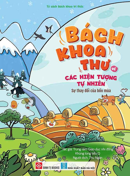 Bách Khoa Thư Về Các Hiện Tượng Tự Nhiên - Sự Thay Đổi Của Bốn Mùa Bách Khoa Thư Về Các Hiện Tượng Tự Nhiên - Sự Thay Đổi Của Bốn Mùa