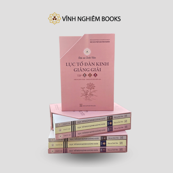 Sách - Lục Tổ Đàn Kinh Giảng Giải - Đại Sư Tinh Vân - Vĩnh Nghiêm Books