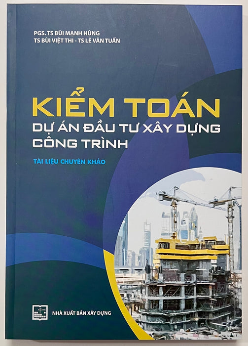Sách - Kiểm Toán Dự Án Đầu Tư Xây Dựng Công Trình Sách - Kiểm Toán Dự Án Đầu Tư Xây Dựng Công Trình
