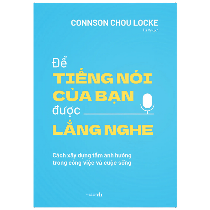 Để Tiếng Nói Của Bạn Được Lắng Nghe Để Tiếng Nói Của Bạn Được Lắng Nghe