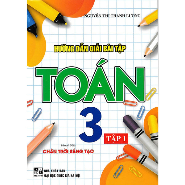 Sách - Hướng Dẫn Giải Bài Tập Toán Lớp 3, 4, 5 (Bám Sát Sgk Chân Trời Sáng Tạo) Ha