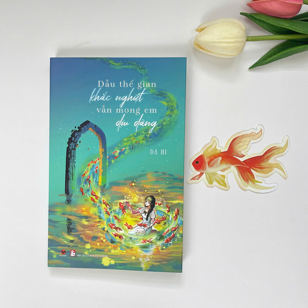 Sách - Dẫu Thế Gian Khắc Nghiệt Vẫn Mong Em Dịu Dàng - Dạ Hi- (Bách Việt)