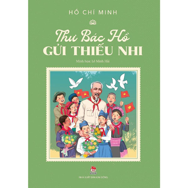 Sách - Thư Bác Hồ Gửi Thiếu Nhi - Nxb Kim Đồng