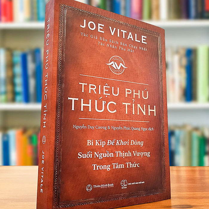 Triệu Phú Thức Tỉnh – Joe Vitale Triệu Phú Thức Tỉnh – Joe Vitale