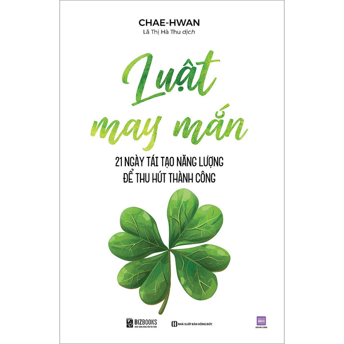 Luật May Mắn: 21 Ngày Tái Tạo Năng Lượng Để Thu Hút Thành Công Luật May Mắn: 21 Ngày Tái Tạo Năng Lượng Để Thu Hút Thành Công