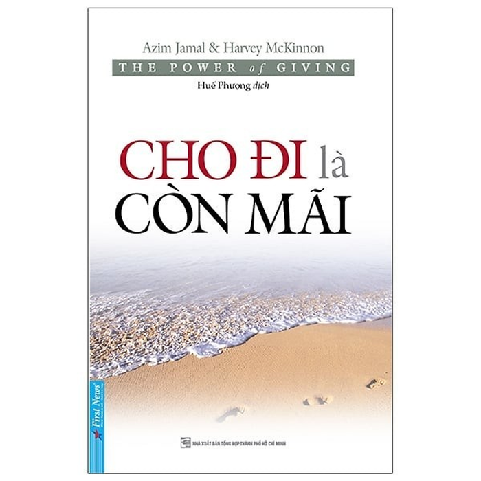 Sách Cho Đi Là Còn Mãi - Azim Jamal & Harvey Mckinnon Sách Cho Đi Là Còn Mãi - Azim Jamal & Harvey Mckinnon