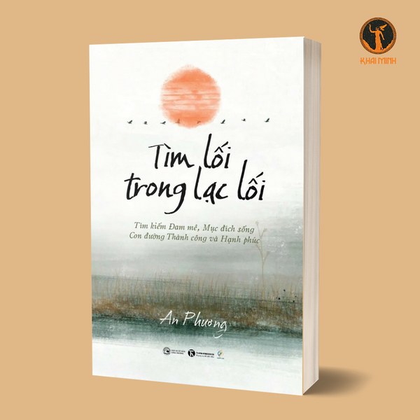 Tìm Lối Trong Lạc Lối - An Phương (Bìa Mềm)