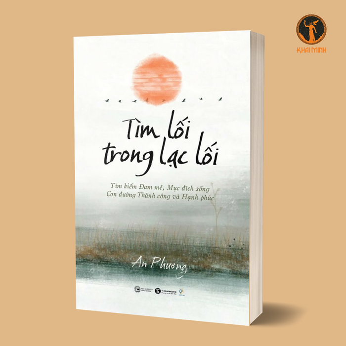 Tìm Lối Trong Lạc Lối - An Phương (Bìa Mềm) Tìm Lối Trong Lạc Lối - An Phương (Bìa Mềm)
