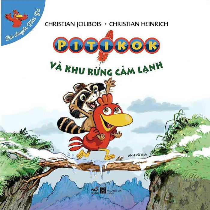 Lại Chuyện Xóm Gà - Pitikok Và Khu Rừng Cảm Lạnh Lại Chuyện Xóm Gà - Pitikok Và Khu Rừng Cảm Lạnh
