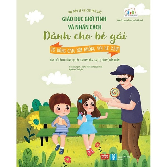 Sách - Giáo Dục Giới Tính Và Nhân Cách Dành Cho Bé Gái - Tớ Dũng Cảm Nói Không Với Kẻ Xấu! Sách - Giáo Dục Giới Tính Và Nhân Cách Dành Cho Bé Gái - Tớ Dũng Cảm Nói Không Với Kẻ Xấu!