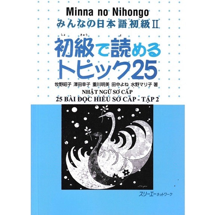 Sách - Minna No Nihongo 2 Sơ Cấp 25 Bài Đọc Hiểu Sơ Cấp - Tập 2 Sách - Minna No Nihongo 2 Sơ Cấp 25 Bài Đọc Hiểu Sơ Cấp - Tập 2