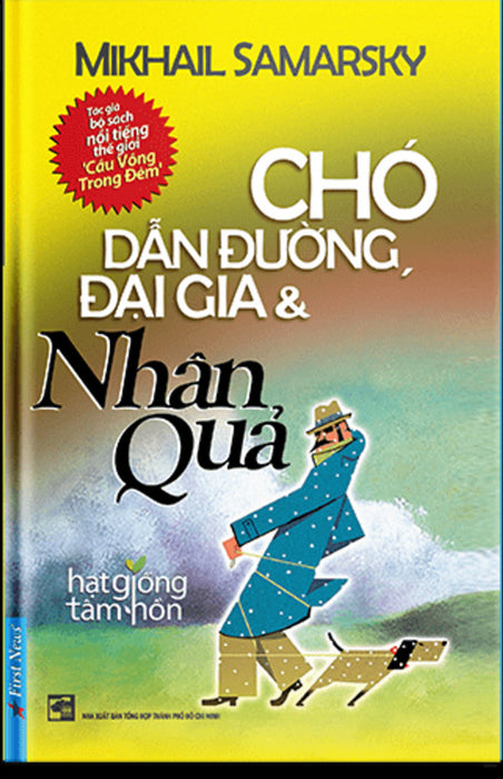 Chó Dẫn Đường, Đại Gia Và Nhân Quả Chó Dẫn Đường, Đại Gia Và Nhân Quả