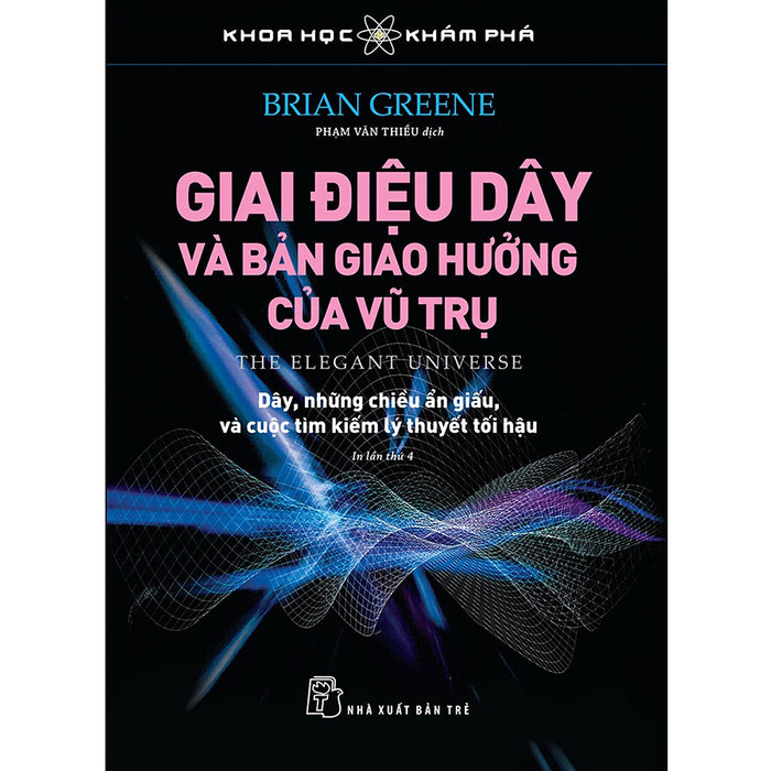 Khoa Học Khám Phá: Giai Điệu Dây Và Bản Giao Hưởng Của Vũ Trụ Khoa Học Khám Phá: Giai Điệu Dây Và Bản Giao Hưởng Của Vũ Trụ