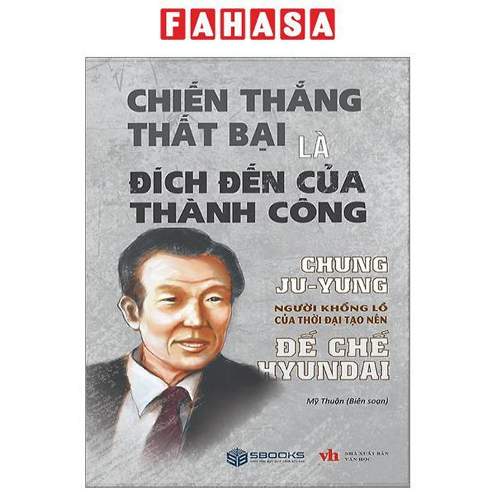 Chiến Thắng Thất Bại Là Đích Đến Của Thành Công Chiến Thắng Thất Bại Là Đích Đến Của Thành Công