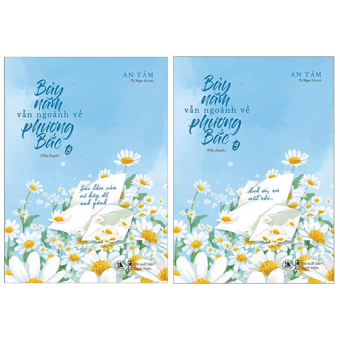 Combo Bảy Năm Vẫn Ngoảnh Về Phương Bắc (Tập 8+9) Combo Bảy Năm Vẫn Ngoảnh Về Phương Bắc (Tập 8+9)
