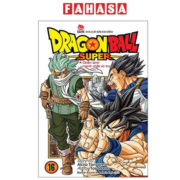Sách - Dragon Ball Super - Tập 16 - Chiến Binh Mạnh Nhất Vũ Trụ (Tái Bản 2025)