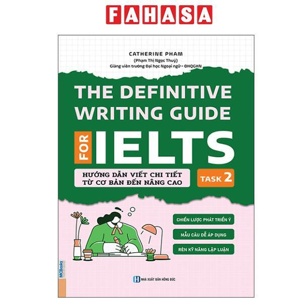 Sách - The Definitive Writing Guide For Ielts - Task 2