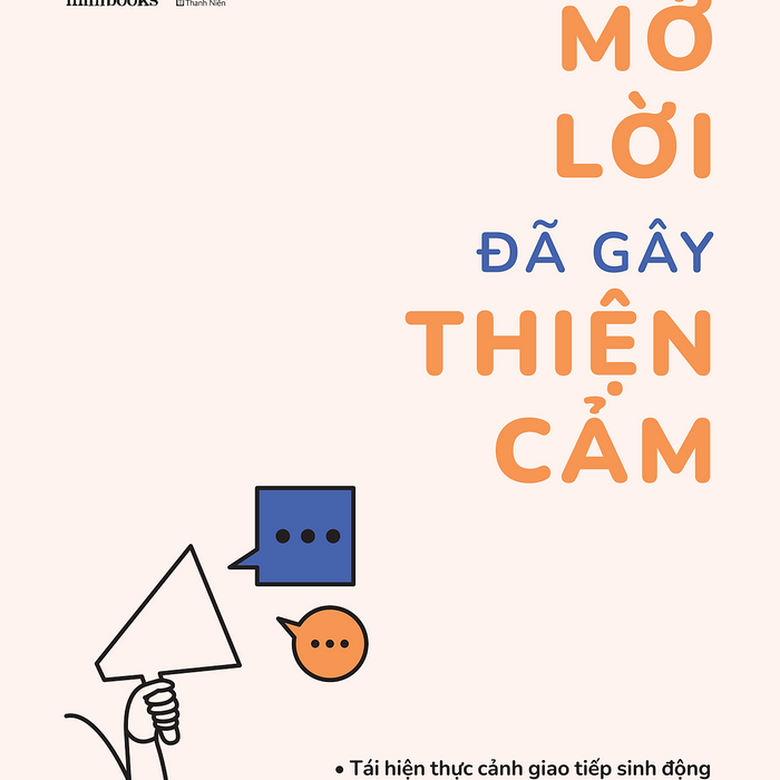 Vừa Mở Lời Đã Gây Thiện Cảm Vừa Mở Lời Đã Gây Thiện Cảm