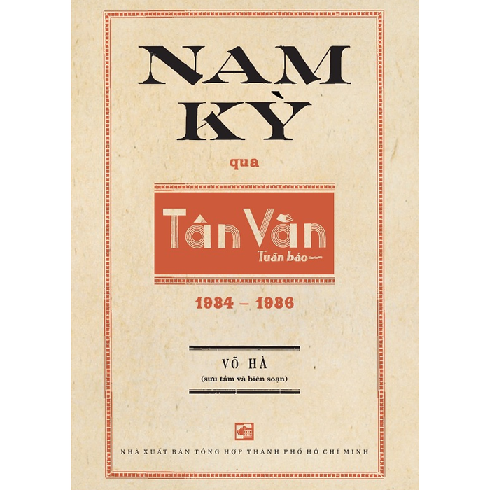 Nam Kỳ Qua Tân Văn Tuần Báo (1934-1936) Nam Kỳ Qua Tân Văn Tuần Báo (1934-1936)