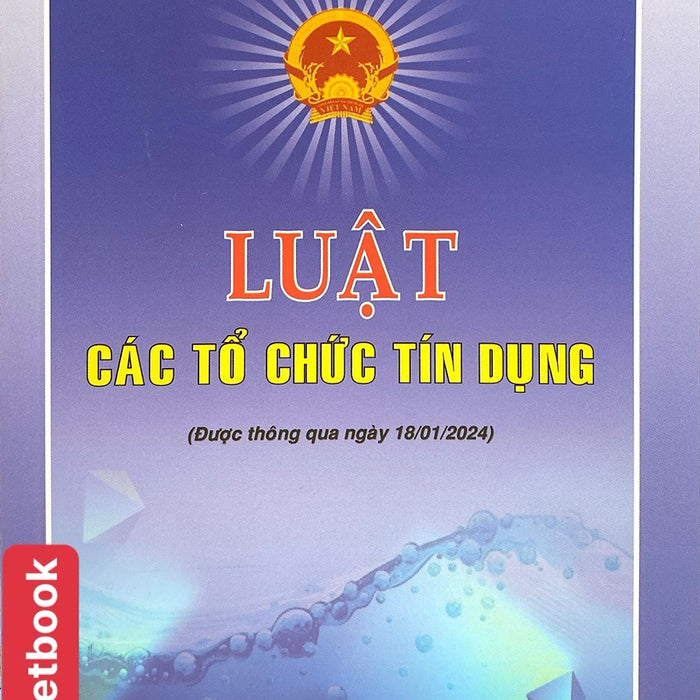 Luật Các Tổ Chức Tín Dụng Luật Các Tổ Chức Tín Dụng
