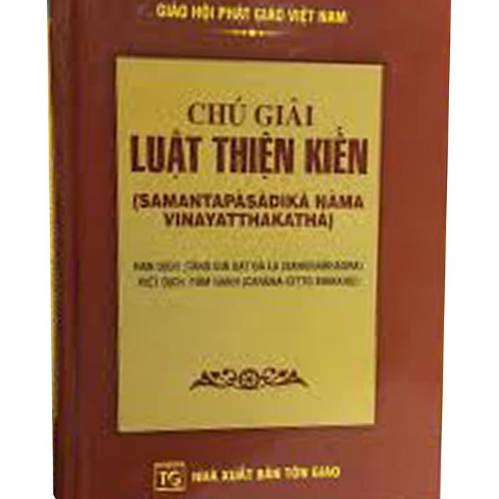 Chú Giải Luật Thiện Kiến - Tâm Hạnh Chú Giải Luật Thiện Kiến - Tâm Hạnh