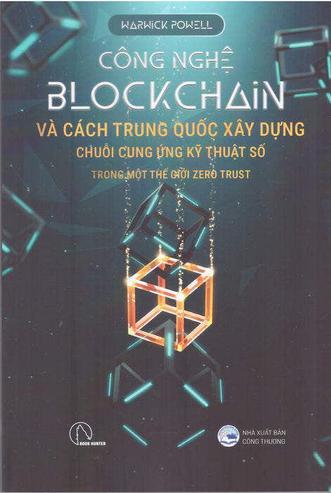 Công Nghệ Blockchain Và Cách Trung Quốc Xây Dựng Chuỗi Cung Ứng Kỹ Thuật Số Trong Một Thế Giới Zero Trust Công Nghệ Blockchain Và Cách Trung Quốc Xây Dựng Chuỗi Cung Ứng Kỹ Thuật Số Trong Một Thế Giới Zero Trust