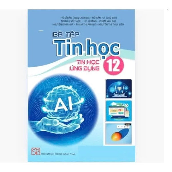 Sách Bài Tập - Tin Học 12 – Tin Học Ứng Dụng - Cánh Diều