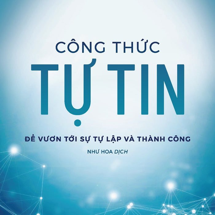 Công Thức Tự Tin - Để Vươn Tới Sự Tự Lập Và Thành Công - Tv Công Thức Tự Tin - Để Vươn Tới Sự Tự Lập Và Thành Công - Tv